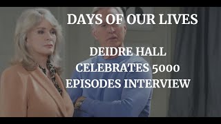 DEIDRE HALL quotDAYS OF OUR LIVESquot 5000 EPISODES INTERVIEW [upl. by Fi329]