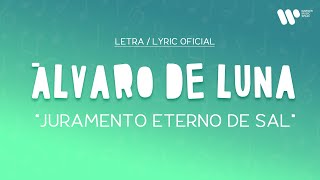 Álvaro de Luna  Juramento eterno de sal Lyric Video Oficial  Letra Completa [upl. by Edmondo]