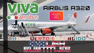 TRIP REPORT THE CHEAPEST AIRLINE IN MEXICO VIVA AEROBUS MEXICO CITY AIFA  PUERTO ESCONDIDO A320 [upl. by Babby]