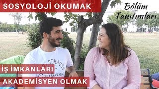 SOSYOLOJİ BÖLÜMÜ  BÖLÜM TANITIMLARI  KAFAKAMPÜS [upl. by Enrobyalc]