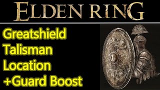 Elden Ring greatshield talisman location increases guard boost for blocking shield builds [upl. by Otanutrof]