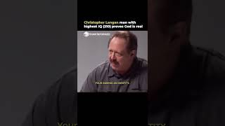 Man with highest IQ 210 proves God is real  Christopher Langan [upl. by Doerrer]