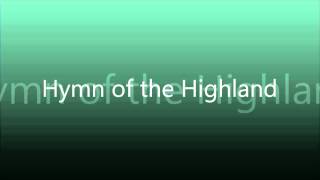 Hymn of the Highlands [upl. by Trautman]