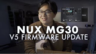 Whats New in the NUX MG30 V5 Firmware Update [upl. by Oranneg427]