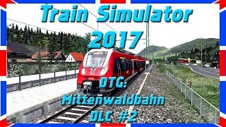 MITTENWALDBAHN 2  DB BR 442 Talent 2  DLC  Train Simulator 2017 DeutschHD [upl. by Lerner390]