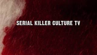 Serial Killer Culture TV Trailer [upl. by Bohannon]