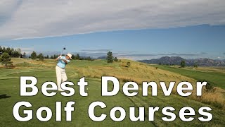 TWO AMAZING GOLF COURSES IN DENVERS FRONT RANGE [upl. by Elawalo]