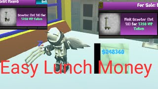 School Of Chaos Get Lunch Money Using Scooters Method 1 [upl. by Palm145]