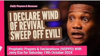 NSPPD Live Saturday 19 October 2024  Jerry Eze Today Prophetic Prayers and Declarations [upl. by Nynahs95]