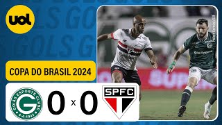 GOIÁS 0 X 0 SÃO PAULO  COPA DO BRASIL 2024 VEJA OS MELHORES MOMENTOS [upl. by Anirbas]