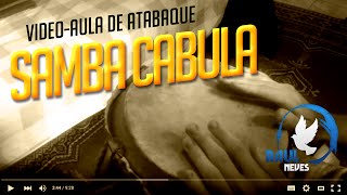 Vídeo Aula de Atabaque  Samba Angola ou Cabula Resumão 4 [upl. by Chap]