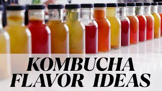 Kombucha Flavor Ideas [upl. by Llerral507]