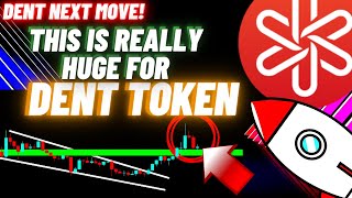 This Is Really Huge For Dent Token Crypto Coin [upl. by Fabri]