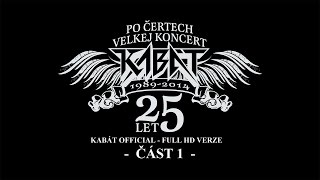 Kabát  Po čertech velkej koncert II  Vypich 2014  část 1 [upl. by Sauer]