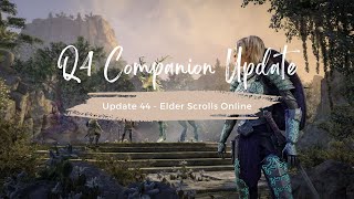 Companions Are Coming In Update 44 In ESO Why Not With The Chapter [upl. by Enrol]