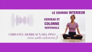 SOURIRE INTERIEUR CERVEAU ET COLONNE VERTEBRALE [upl. by Boyse]