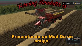 Farming Simulator 17 Mostrando El Mod De Un Amigo [upl. by Auhsuoj]