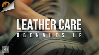 How to Take Care of Leather  Obenaufs LP [upl. by Windsor]