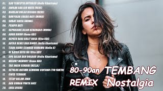 DJ REMIX NOSTALGIA NONSTOP TERBARU REMIX LAGU LAWAS TEMBANG KENANGAN [upl. by Yadsnil481]