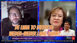 DE LIMA TO DUTERTE WEDERWEDER LANG YARN  BASTA BATAS [upl. by Atteroc]