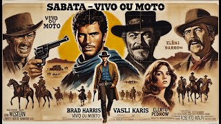 Sabata  Vivo ou Morto  Western  Filme completo [upl. by Otilesoj365]