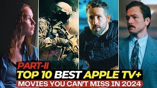 Top 10 Hottest Movies On Apple TV Right Now  Best Films On Apple TV  Top10Filmzone  PartII [upl. by Jarek]