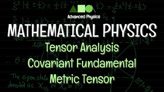 Mathematical Physics  Tensor Analysis  Covariant Fundamental Metric Tensor [upl. by Reeve55]