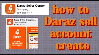 How to Daraz create daraz seller 2024  কীভাবে দারাজ বিক্রেতার স্টোর অ্যাকাউন্ট তৈরি করবেন [upl. by Pokorny]