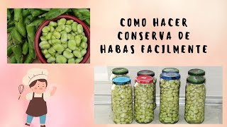 COMO HACER CONSERVA DE HABAS SUPER FÁCIL  La cocina de Isa [upl. by Goodrow]