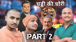 AVDHI CID PARODY PART 2  CHADDHI KI CHORI 😅  CID COMEDY VIDEO  avdhi comedy [upl. by Muller]