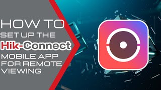 How to Set Up the HikConnect App on a Hikvision Video Recorder  Hikvision USA Tech Support 2024 [upl. by Nnaul]