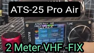 ATS25 Pro  2 Meter work around amp More tips [upl. by Nelehyram]