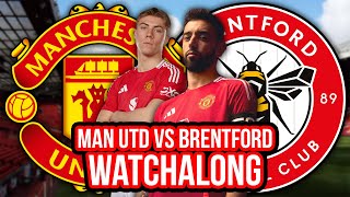 Manchester United vs Brentford  LIVE Watchalong [upl. by Locin443]