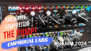 The New PUMP 500 Series Compressor at Empirical Labs NAMM 2024 [upl. by Debi]