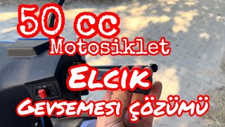 50cc Motosikletlerde Elcik Gevşemesi Çözümü [upl. by Frydman]