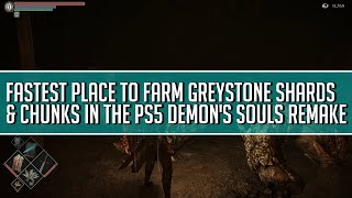 Fastest Method to Farm GreyStone Shards and Chunks in Demons Souls Remake [upl. by Ataynik656]