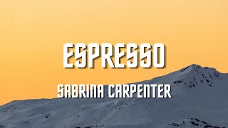 Sabrina Carpenter  Espresso Lyrics [upl. by Renba]