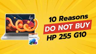 DONT BUY HP 255 G10 Before Watching This 😱 10 Reasons [upl. by Brenan]