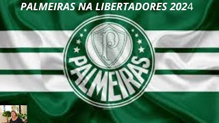 PREVISÃO DO PALMEIRAS NA LIBERTADORES 2024 [upl. by Nairod]