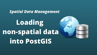 PostGIS Lesson 4  Loading Nonspatial Data into PostGIS [upl. by Jessalyn]