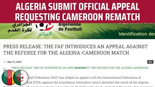 ALGERIAN FA submit official REQUEST for REMATCH against Cameroon [upl. by Ennaxxor]