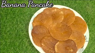 Banana Pancake RecipeHealthy Banana Pancake Wheat flour RecipeKids Favourite Recipe pancake [upl. by Olfe]