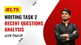 Cracking IELTS Writing Task 2 Deep Dive Analysis of Recent Questions  Bangla  Taukir [upl. by Pardner219]