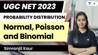 Probability Distribution  Normal Poisson and Binomial  UGC NET 2023  Simranjit Kaur [upl. by Adnwahsor839]