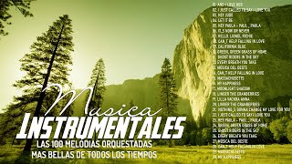 Las 100 Melodias Orquestadas Mas Bellas de Todos los Tiempos  Instrumentales de Oro Saxo y Guitarra [upl. by Arodasi]