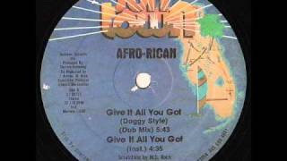 AfroRican  Give It All You Got Dub Mix [upl. by Skell]