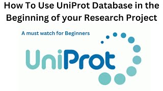 How to Use UniProt Effectively in your Research [upl. by Brunell]