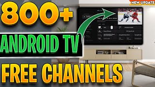 🔴NEW ANDROID TV UPDATE 800 CHANNELS ADDED [upl. by Aihsakal]