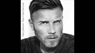 Gary Barlow  Actress NEW SONG SINCE I SAW YOU LAST 2013 Pitched [upl. by Naedan105]