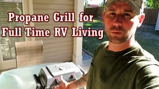 Char Broil Grill 2 GO X200 Review  Propane Grill for Full Time RV Living [upl. by Annaet]